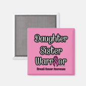 Schwester Kriegrior...Brustkrebs Magnet (Vorderseite/Rückseite)