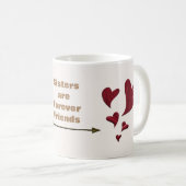 Schwester sind Forever Friends Gold Arrow Red Hear Kaffeetasse (VorderseiteRechts)