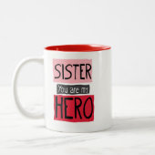 Schwester sind Sie meine Held-Tasse Zweifarbige Tasse (Links)