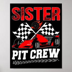 Schwester T Crew Racing Familienrennauto Geburtsta Poster