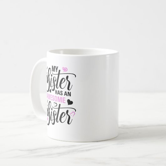 Schwester-Tasse, Geschenk für Schwester, Geschenk Kaffeetasse (Vorderseite Links)