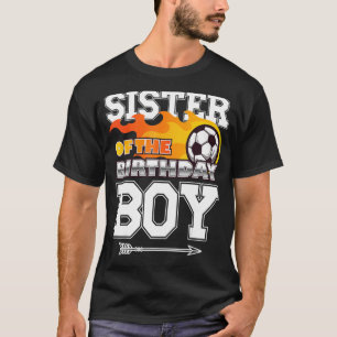 Schwester von The Birthday Boy Soccer Sport Matchi T-Shirt