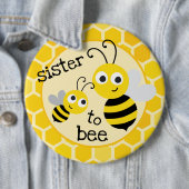 Schwester, zum - Schwester zur Biene zu sein Button (Beispiel)
