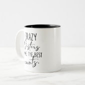 Schwestern als Tante, verrückte Schwestern machen  Zweifarbige Tasse (Vorderseite Links)