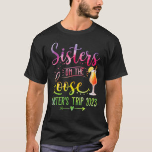 Schwestern auf freiem Fuß Tie-Dye-Schwestern-Woche T-Shirt