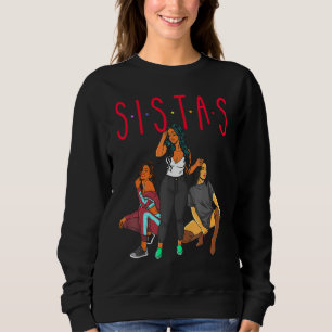 Schwestern Black Girl Magie Spaß Melanin Frauen Br Sweatshirt