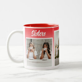 Schwestern Foto Collage. Die beste Art der Therapi Zweifarbige Tasse