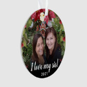 Schwestern I Liebe My Sis 2 Foto Weihnachtsgrün Ornament (Vorderseite)
