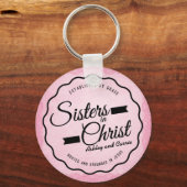 Schwestern in Christ Christlich Friendship Schlüss Schlüsselanhänger (Vorderseite)