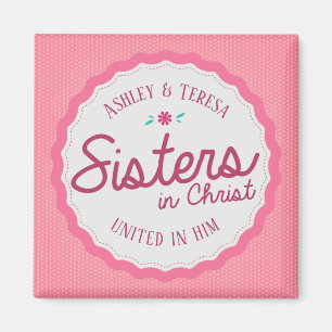 Schwestern in Christus-Magneten Magnet