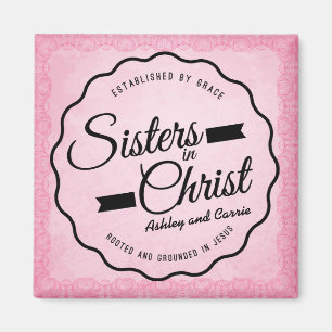 Schwestern in Christus-Magneten Magnet