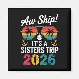 Schwestern Kreuzfahrt 2026 Urlaubsreise Passende W Magnet