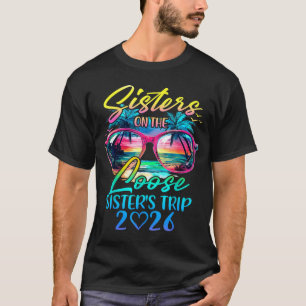 Schwestern Lockerer Trip 2026 Lustige Sommer Stimm T-Shirt