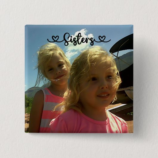 Schwestern machen die besten Freunde | Button (Vorderseite)
