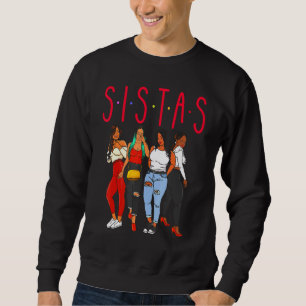 Schwestern Schwarze Mädchen Magie Spaß Melanin Fra Sweatshirt