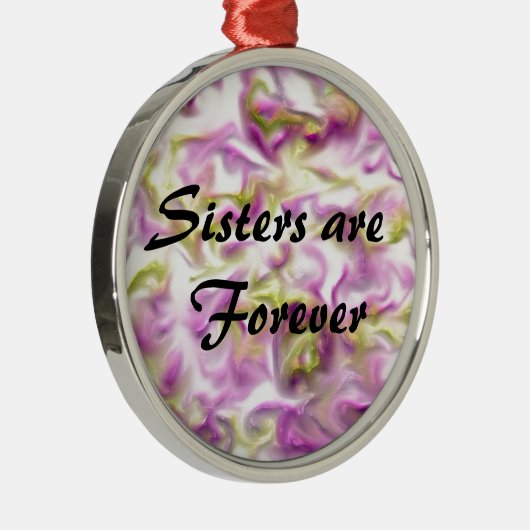 Schwestern sind Forever Holiday Geschenk Silbernes Ornament (Rechts)