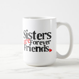 Schwestern sind für immer Freunde Kaffeetasse