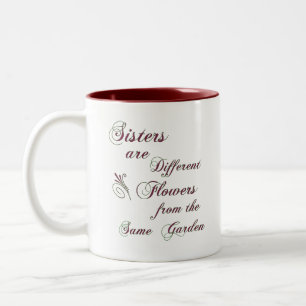 Schwestern sind verschiedene Blumen, Schwestern Zweifarbige Tasse