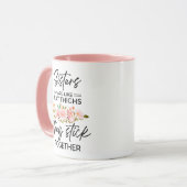 Schwestern sind wie Fatthights, die sie zusammenkl Tasse (Vorderseite Links)