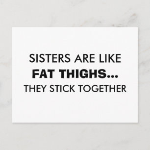 Schwestern sind wie Fett-Oberschenkel Postkarte