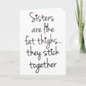 Schwestern sind wie fette Oberschenkel, lustige Sc Karte (Vorderseite)