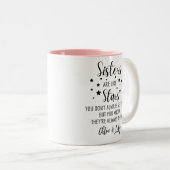 Schwestern SIND WIE Sterne, DIE SIE NICHT IMMER SE Zweifarbige Tasse (VorderseiteRechts)