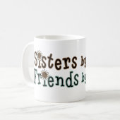 Schwestern u. Freunde Kaffeetasse (Vorderseite Links)