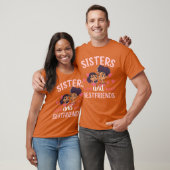 Schwestern und Freunde der Freundschaft Sister Fri T-Shirt (Unisex)