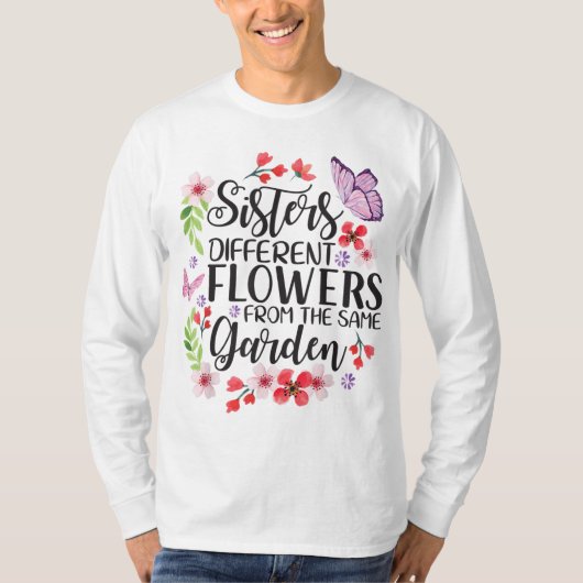 Schwestern Unterschiedliche Blume von der gleichen T-Shirt (Vorderseite)
