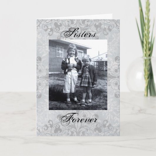 "Schwestern werden mit der Zeit Wertvoller" Karte (Vorderseite)