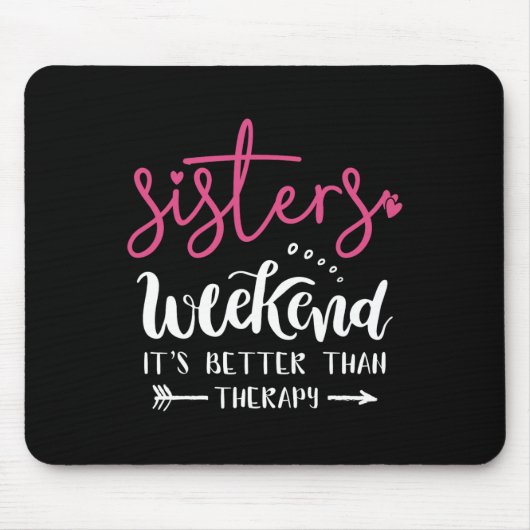 Schwestern-Wochenende-Mädels-Trip-Wochenende-Somme Mousepad (Vorne)