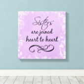 Schwestern Zitat Herz zu Herz Leinwanddruck (Insitu (Holzboden))