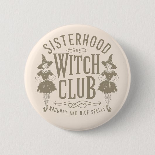 Schwesternschaft Hexenclub Button (Vorderseite)