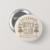 Schwesternschaft Hexenclub Button (Vorne & Hinten)