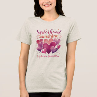 Schwesternschaft Sonnenschein Tri-Blend Shirt