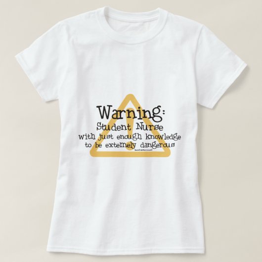 Schwesternschülerin-Warnung T-Shirt (Design vorne)