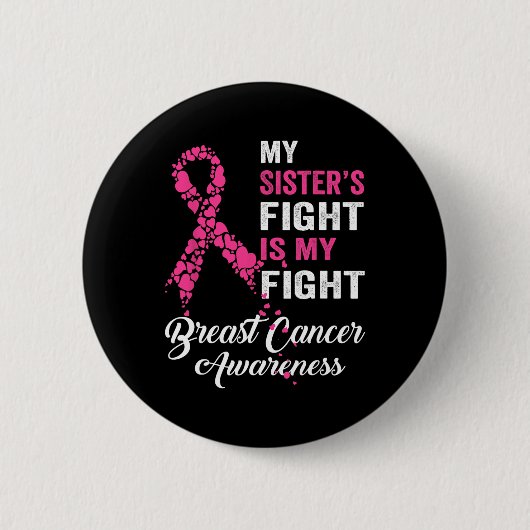 Schwester's Fight is my fight Brustkrebs Awareness Button (Vorderseite)