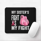 Schwester's Fight is my fight Brustkrebs Awareness Mousepad (Mit Mouse)