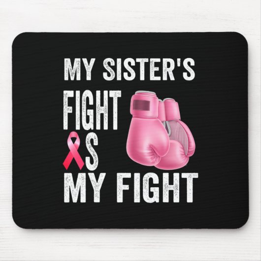 Schwester's Fight is my fight Brustkrebs Awareness Mousepad (Vorne)