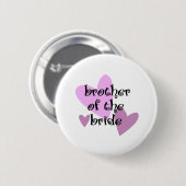Schwiegerbruder Braut Button (Vorne & Hinten)