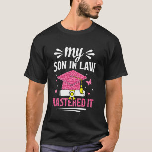 Schwiegersohn beherrschte es Hochschulabschluss Ab T-Shirt
