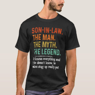 Schwiegersohn Der Mann Der Mythos Die Legende Er W T-Shirt