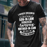 Schwiegersohn einer Phantastischen Schwiegermutter T-Shirt<br><div class="desc">Dieses Shirt funktioniert am besten als Geschenke für deinen freundlichen Schwiegersohn,  der von Mama im Gesetz gekümmert und liebenswert ist. Ein tolles Geburtstag- oder Weihnachtsgeschenk!</div>