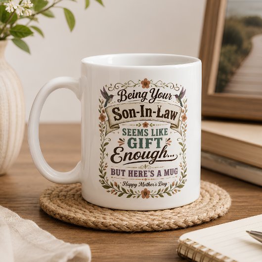 Schwiegersohn Geschenk genug Frohen Muttertag Flor Kaffeetasse