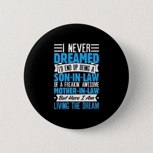 Schwiegersohn Kunst von Schwiegermutter für Männer Button (Vorderseite)