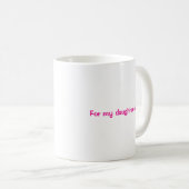 Schwiegertochter-Tasse Kaffeetasse (VorderseiteRechts)