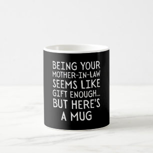 Schwiegertochter zu sein scheint Geschenk genug Kaffeetasse