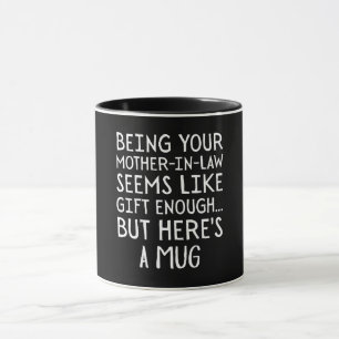 Schwiegertochter zu sein scheint Geschenk genug Tasse