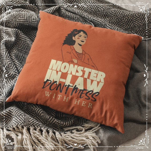 Schwiegervater, nicht mit ihr durcheinander kissen (Monster-in-Law, Don't Mess With Me Cover from The Beekeeper Store)