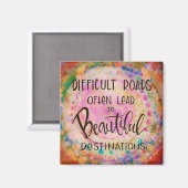 Schwierige Straßen führen oft zu schönem Ziel Magnet (Vorderseite/Rückseite)